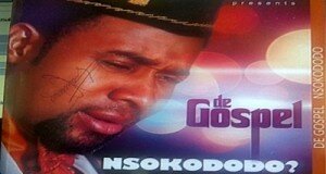 De Gospel’s ‘Nsokododo’ Premieres Today In Uyo