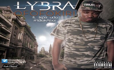 Lybra – OFOFOKIRI Ft. Ikpa Udo ( On The Beat) | Lybra – OFOFOKIRI Ft. Ikpa Udo ( On The Beat) |