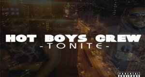 Hot Boys Crew – Tonite Hot Boys Crew – Tonite