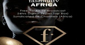 Fashiontv Africa Set For Launch Next Week Friday!